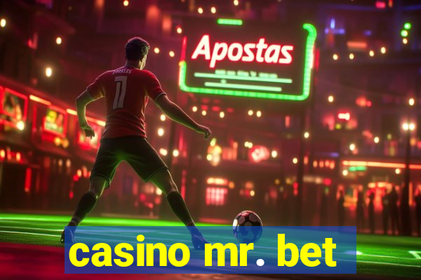 casino mr. bet