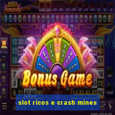 slot ricos e crash mines