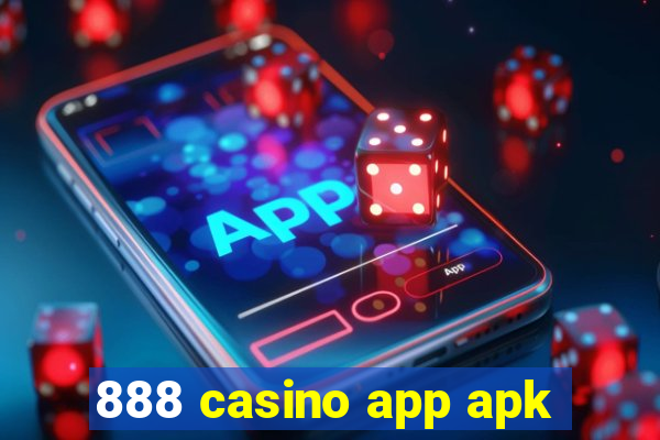 888 casino app apk