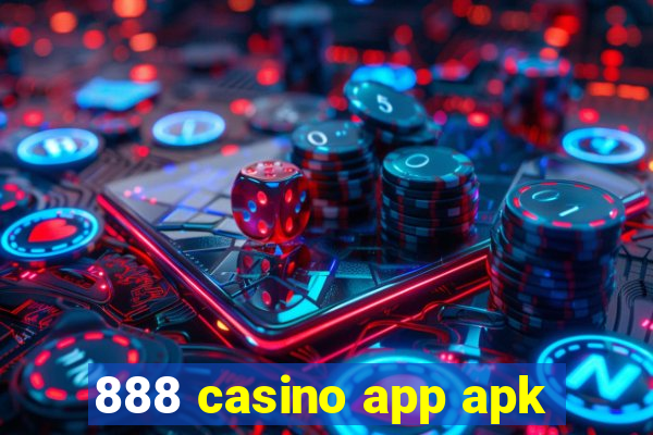 888 casino app apk