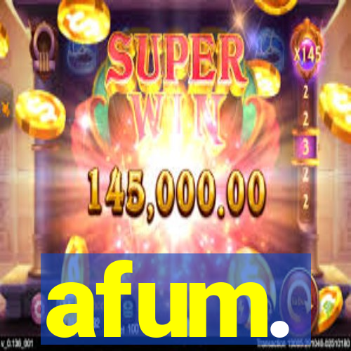 afum.