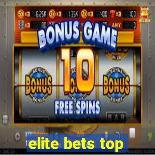 elite bets top