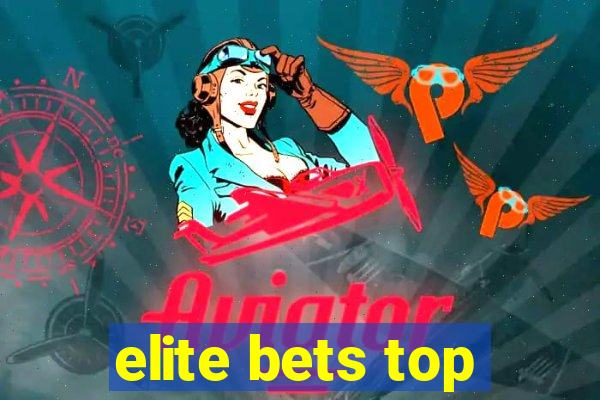 elite bets top