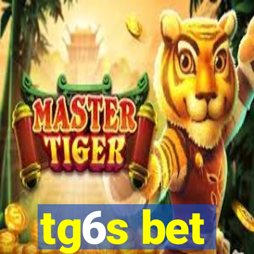 tg6s bet