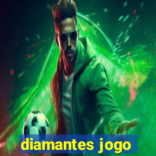 diamantes jogo