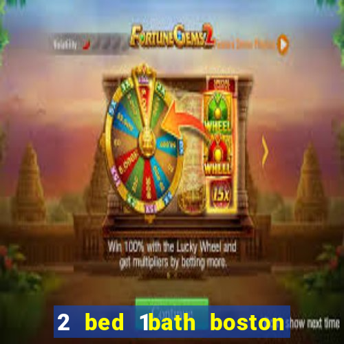 2 bed 1bath boston casino cambridge somerville