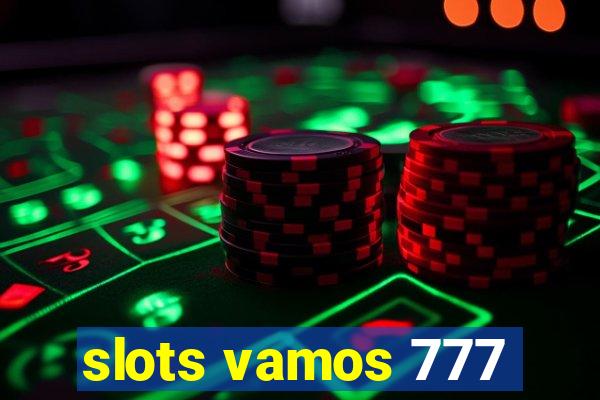 slots vamos 777