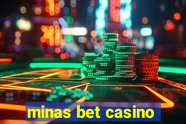 minas bet casino