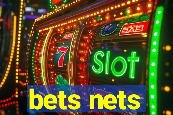 bets nets