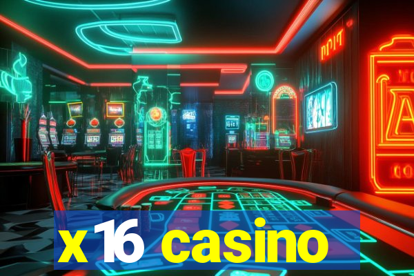 x16 casino