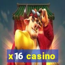 x16 casino