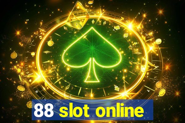 88 slot online