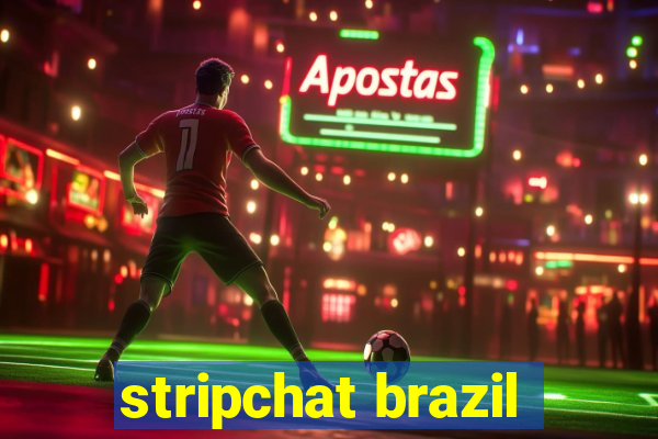 stripchat brazil