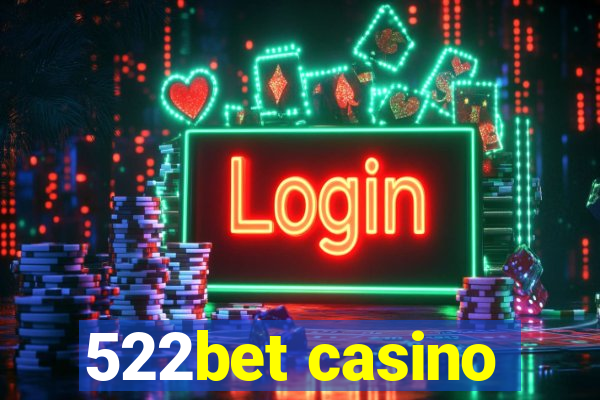 522bet casino