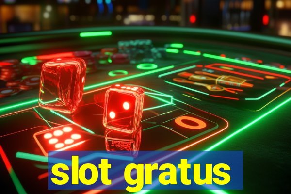 slot gratus