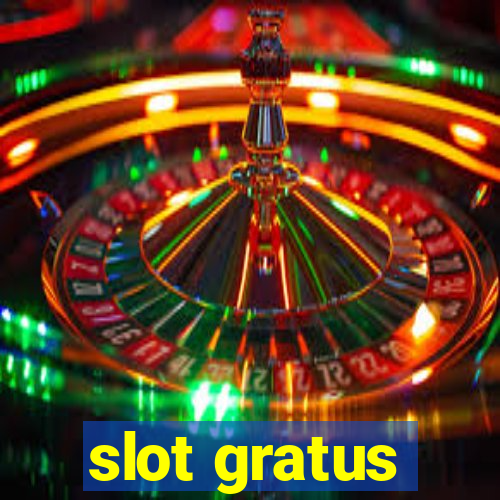 slot gratus