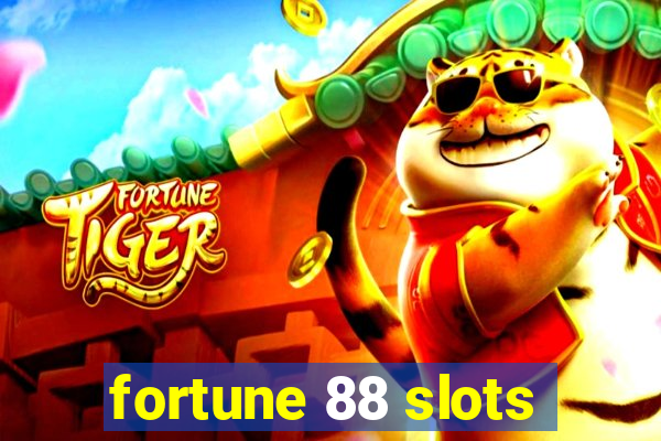 fortune 88 slots