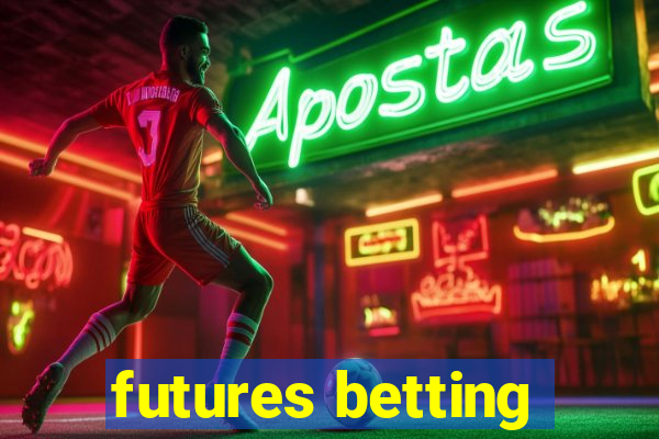 futures betting