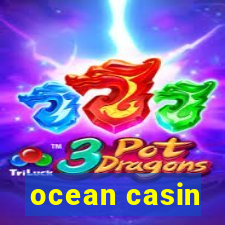 ocean casin