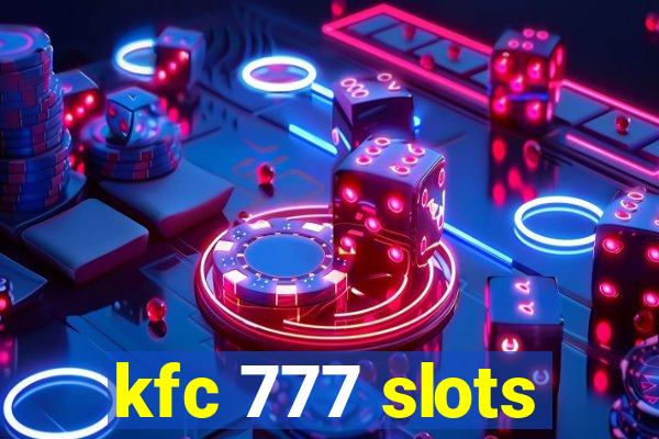 kfc 777 slots