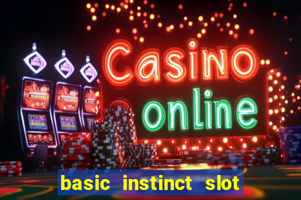 basic instinct slot free play