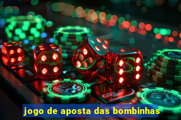 jogo de aposta das bombinhas