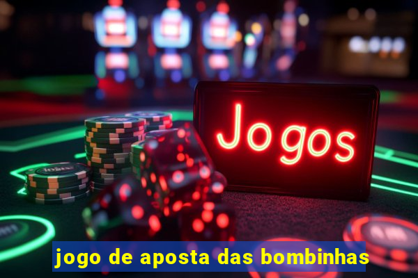 jogo de aposta das bombinhas