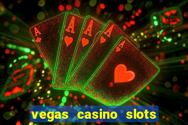 vegas casino slots online free