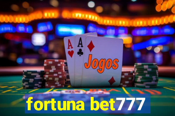 fortuna bet777