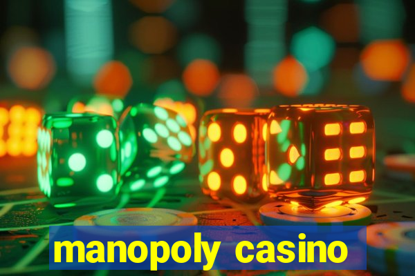 manopoly casino