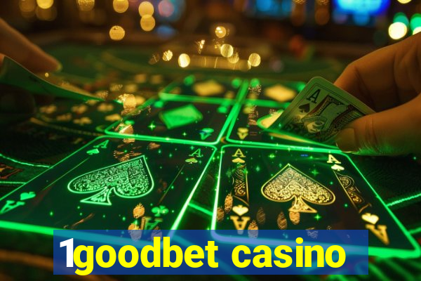 1goodbet casino