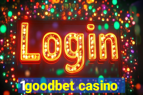 1goodbet casino