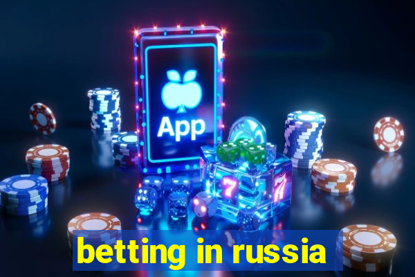 betting in russia