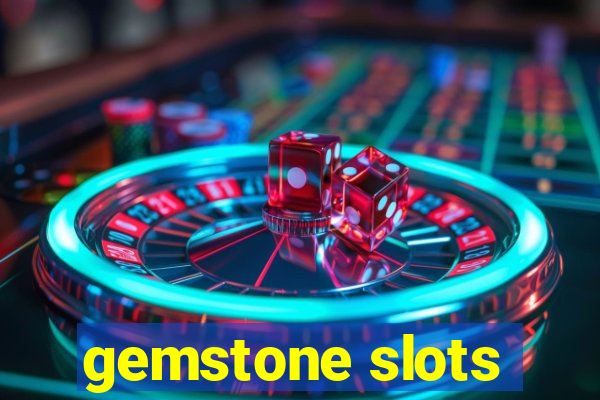 gemstone slots