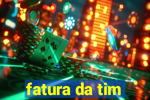 fatura da tim