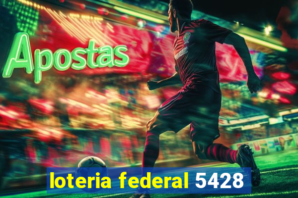 loteria federal 5428