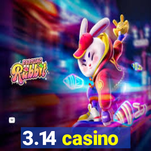 3.14 casino