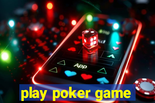 play poker game