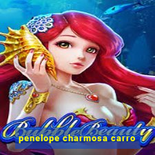 penelope charmosa carro