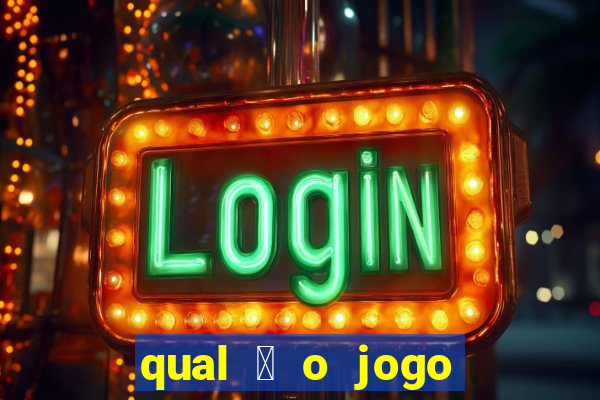 qual 茅 o jogo do tigrinho