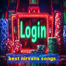 best nirvana songs