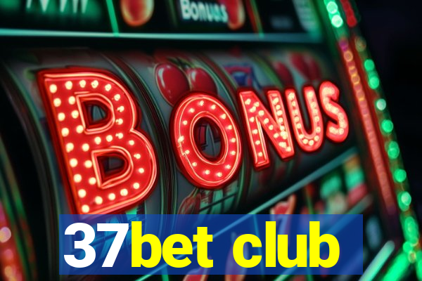 37bet club