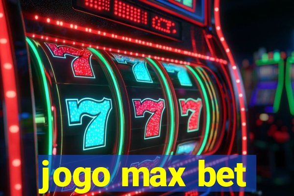 jogo max bet