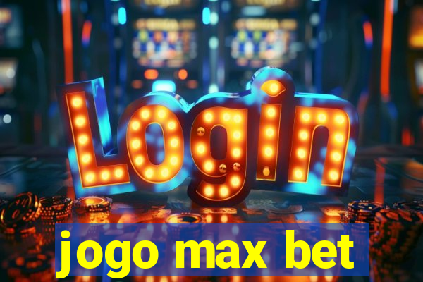 jogo max bet