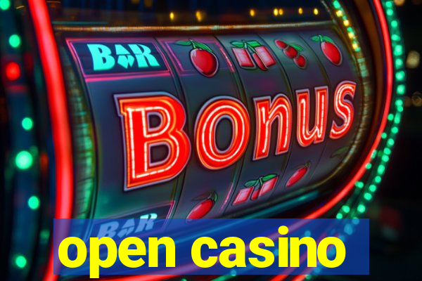 open casino