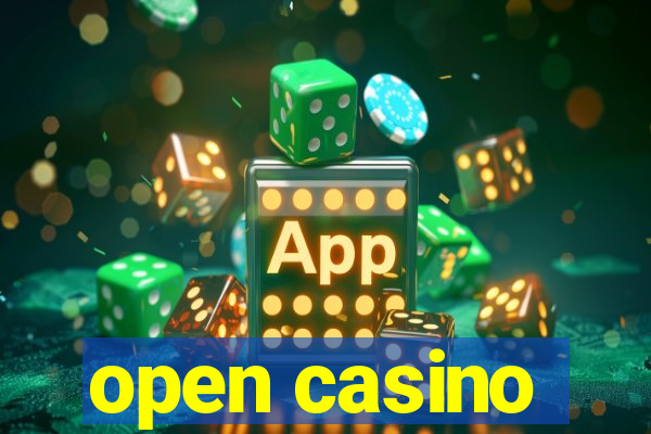 open casino