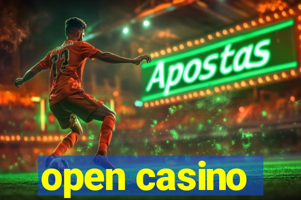 open casino