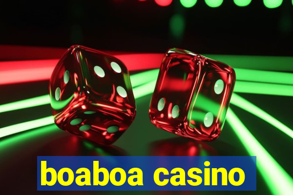 boaboa casino