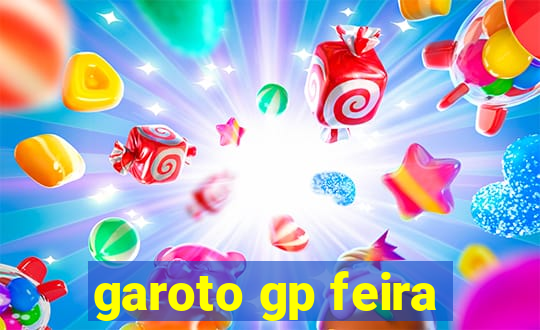 garoto gp feira