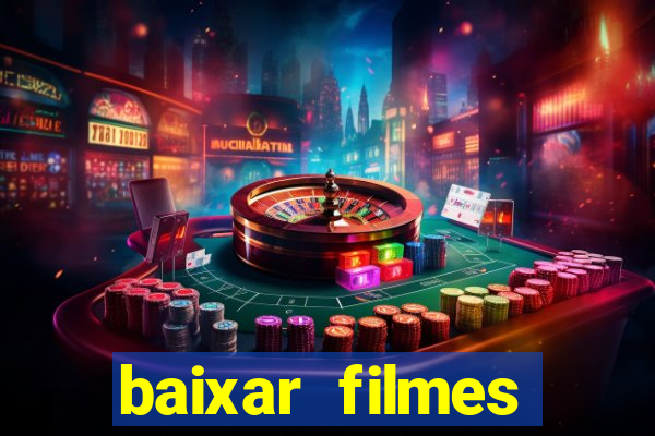 baixar filmes torrent dublado